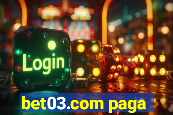 bet03.com paga